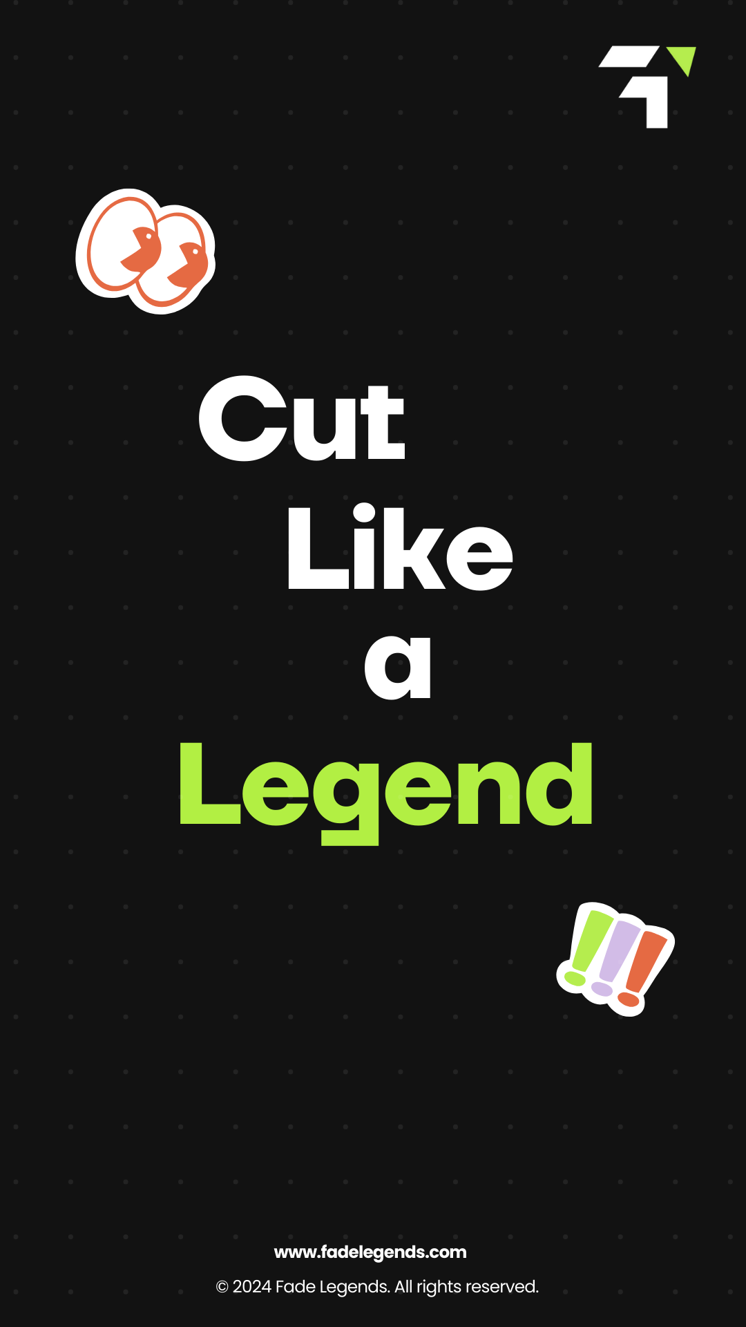 Cut Like a Legend: FadeLegends